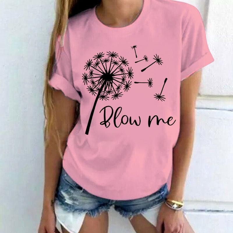 New Funny Dandelion Blow Me Printed T-Shirts Women Short Sleeve Fashion Round Neck Tee Shirt Casual Summer Cool Tops - Jointcorp
